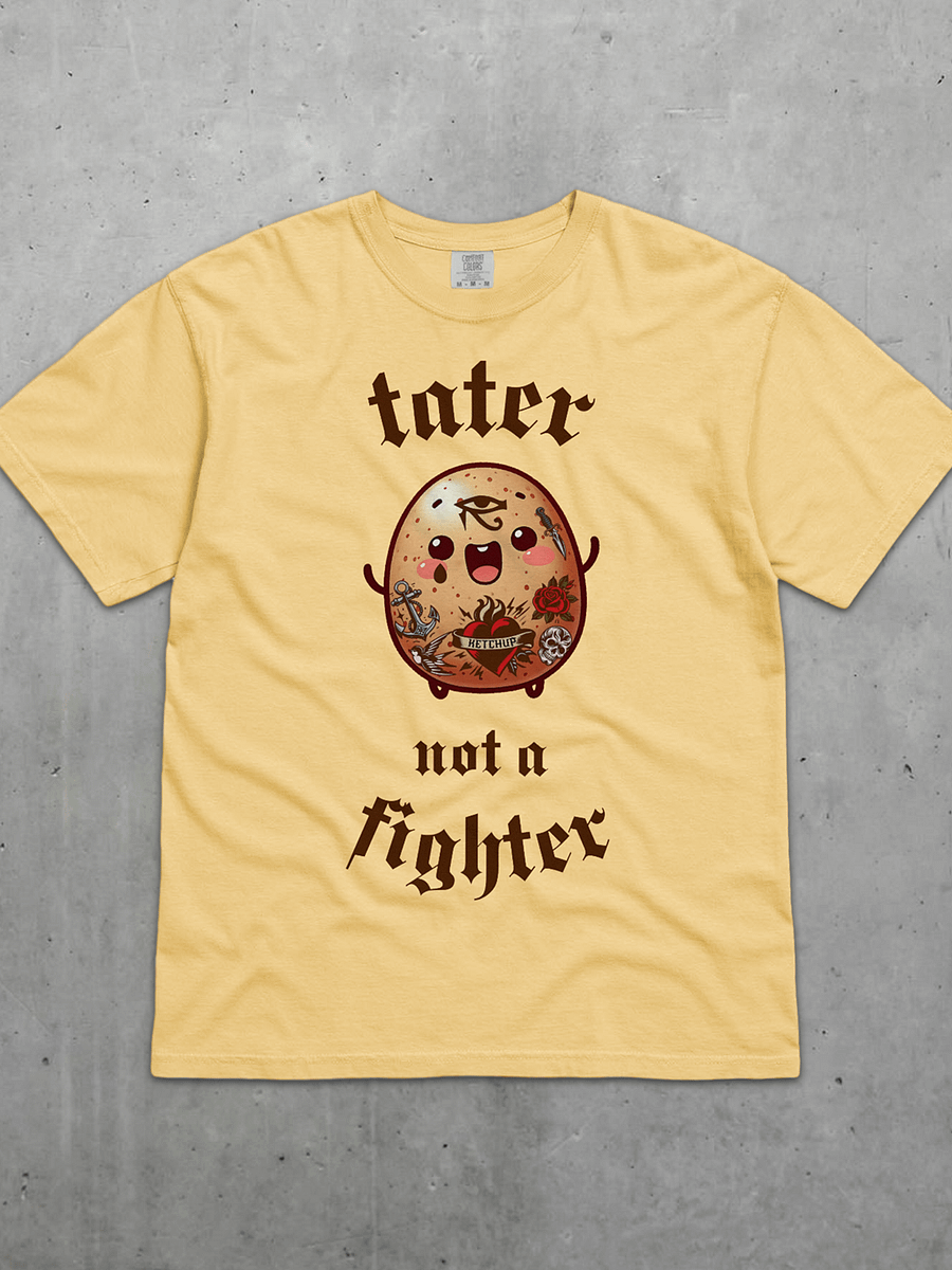 Tater Not A Fighter Tee product image (1)