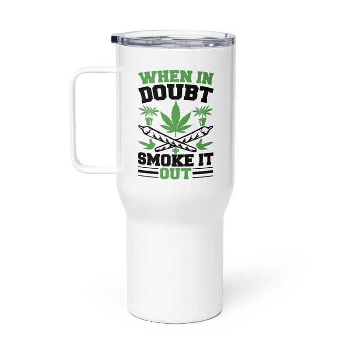When In Doubt Smoke It Out - Travel Mug w/ Handle product image (1)