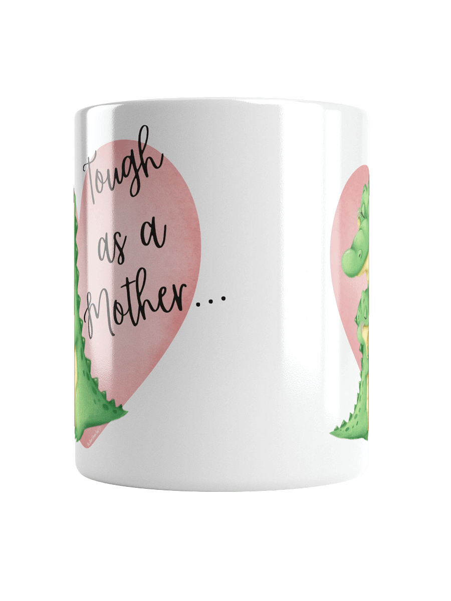Tough as a Mother... White Mug product image (13)