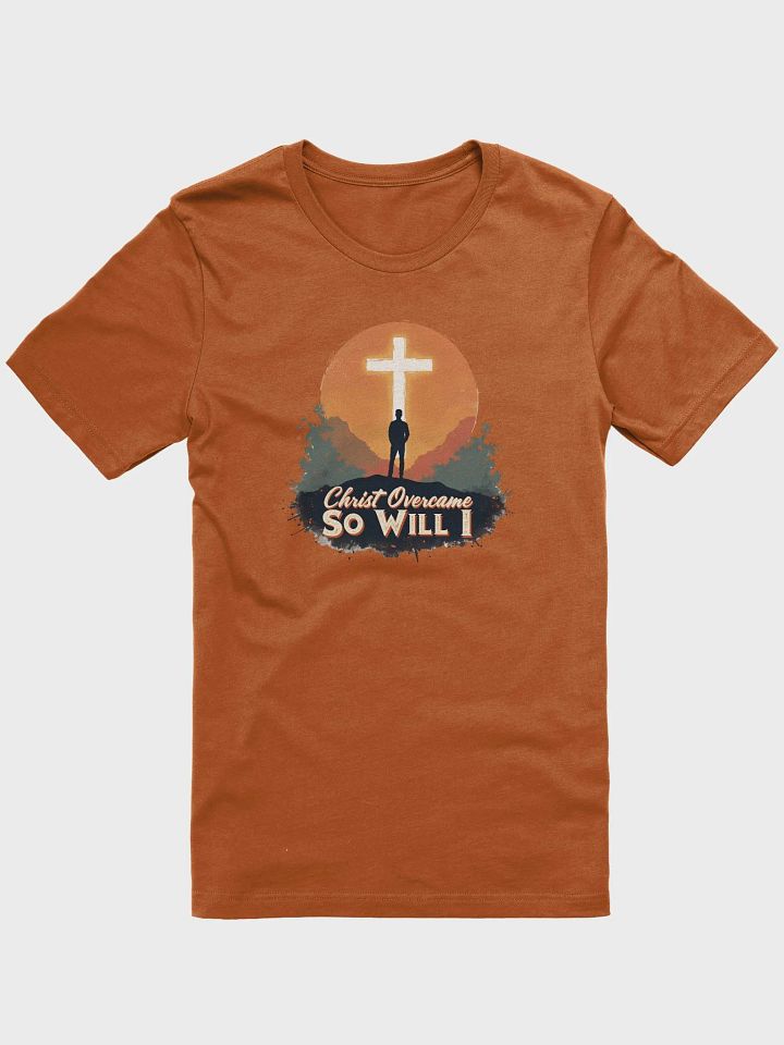 Christ Overcame, So Will I - A Testament of Faith T-Shirt product image (4)