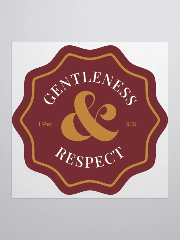 Gentleness & Respect Sticker product image (1)