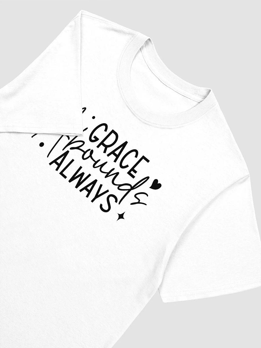 GRACE ABOUND ALWAYS - Unisex T-Shirt product image (3)