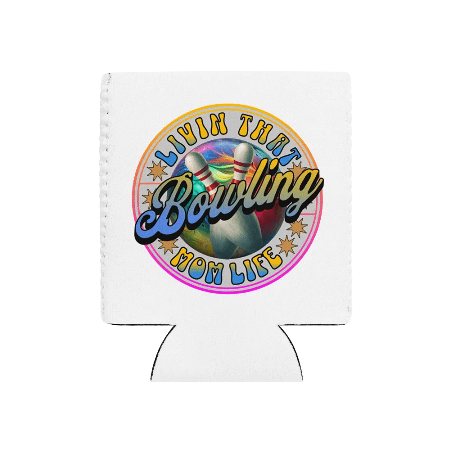 Livin That Bowling Mom Life Can Cooler product image (1)