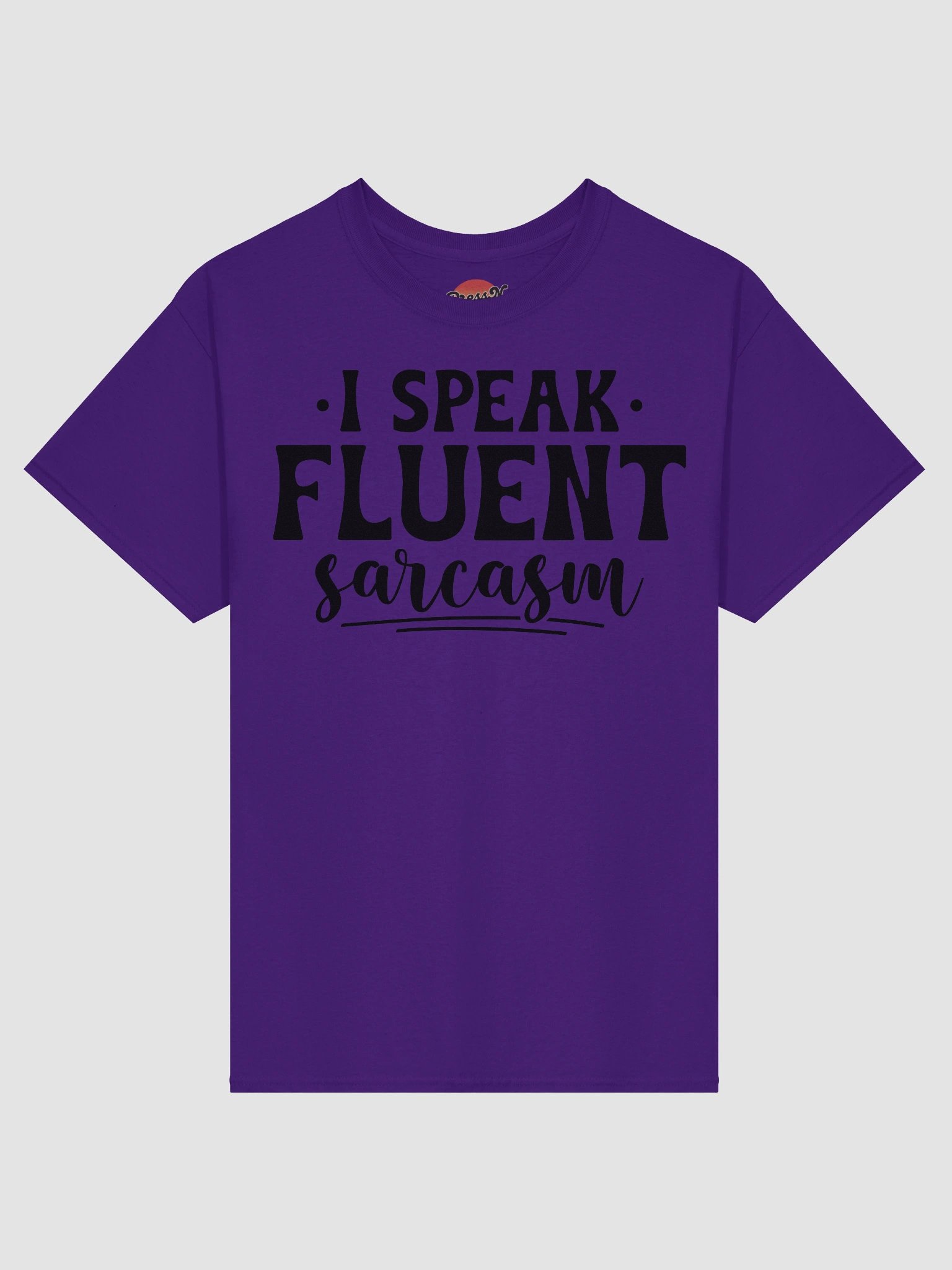 I Speak Fluent Sarcasm product image (4)