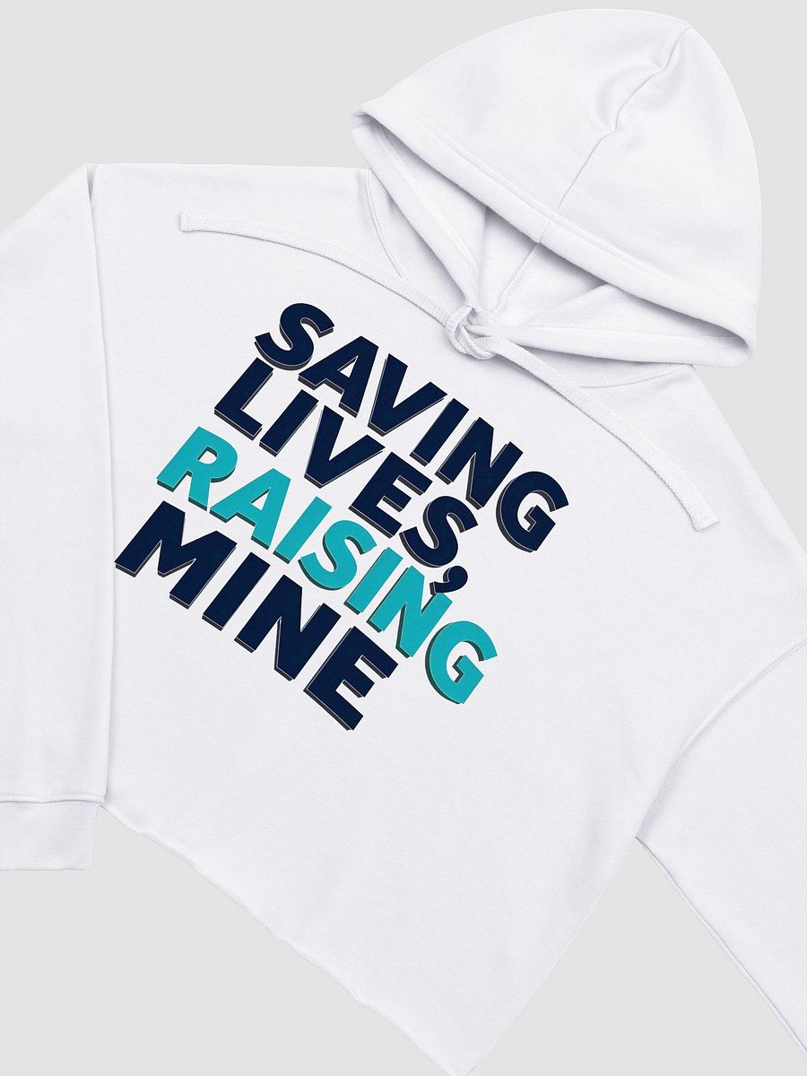 SAVING LIVES, RAISING MINE Crop Hoodie product image (14)