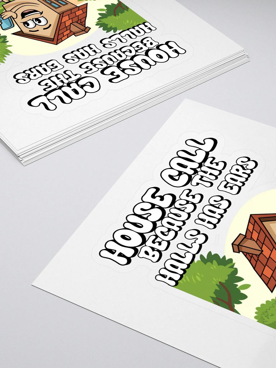 House Calls - Because The Halls Has Ears - Funny Wordplay Sticker product image (4)