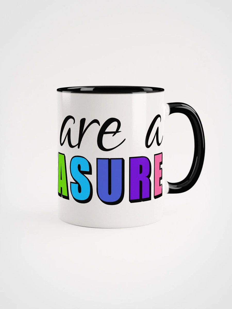 you are a Treasure Ceramic Mug product image (1)