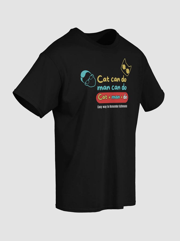 Cat Man Do T-Shirt product image (2)