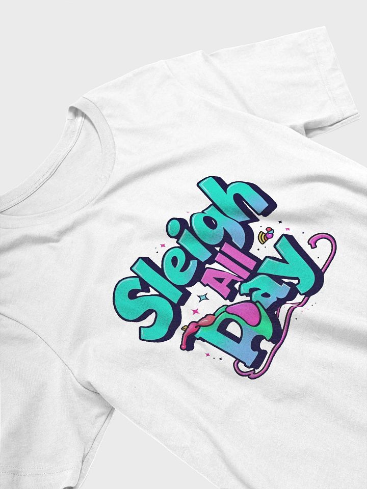 Sleigh All Day T-Shirt product image (2)