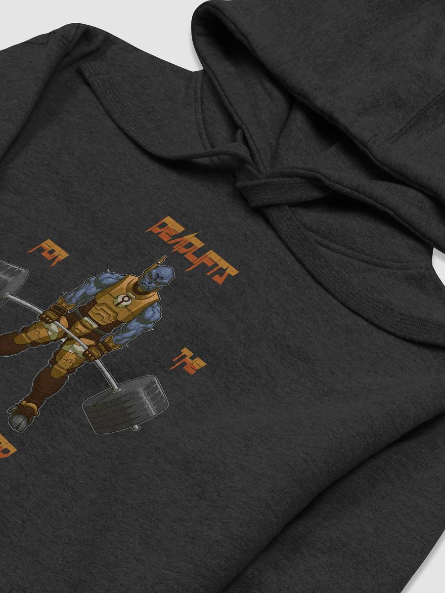Deadlifts For The Greater Good - Hoodie product image (3)