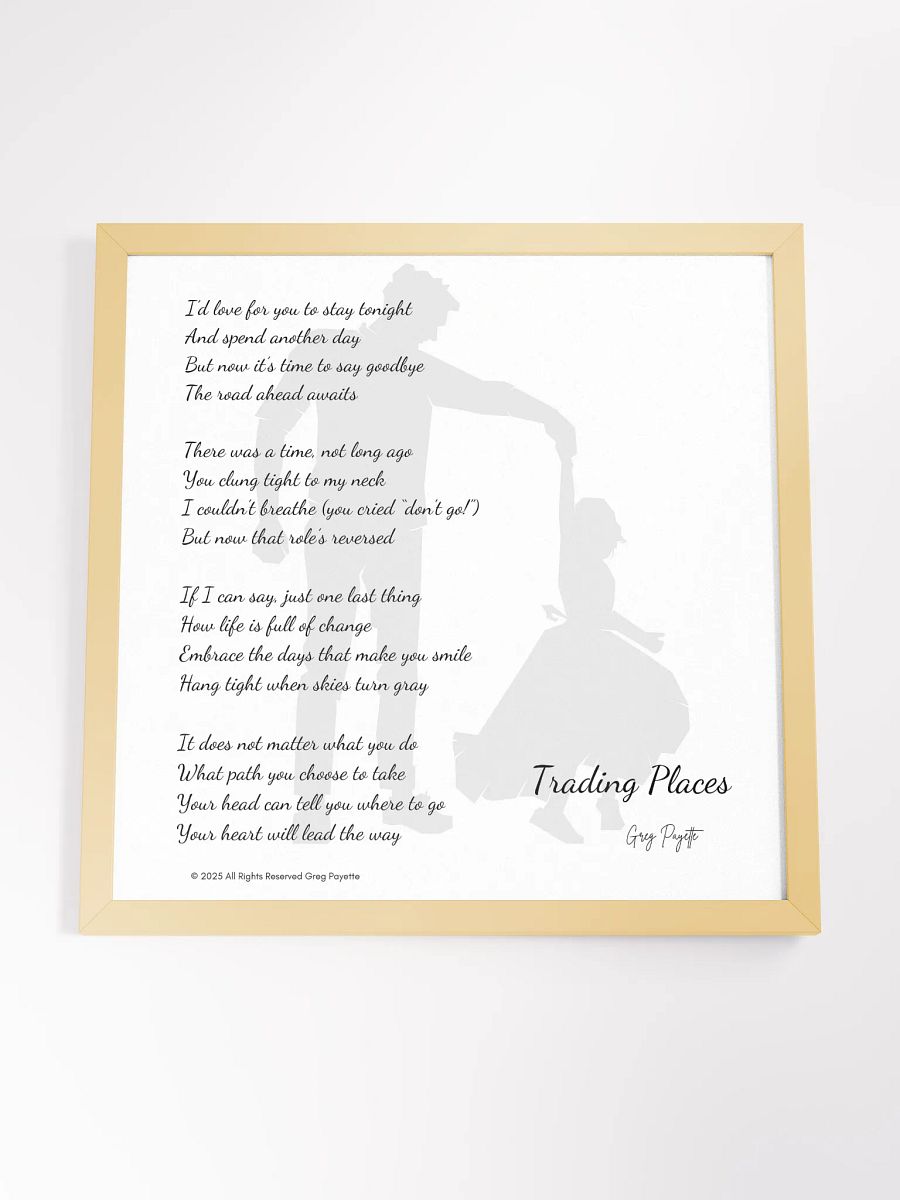 "Trading Places" - a Poem by Greg Payette (father-daughter version) product image (53)