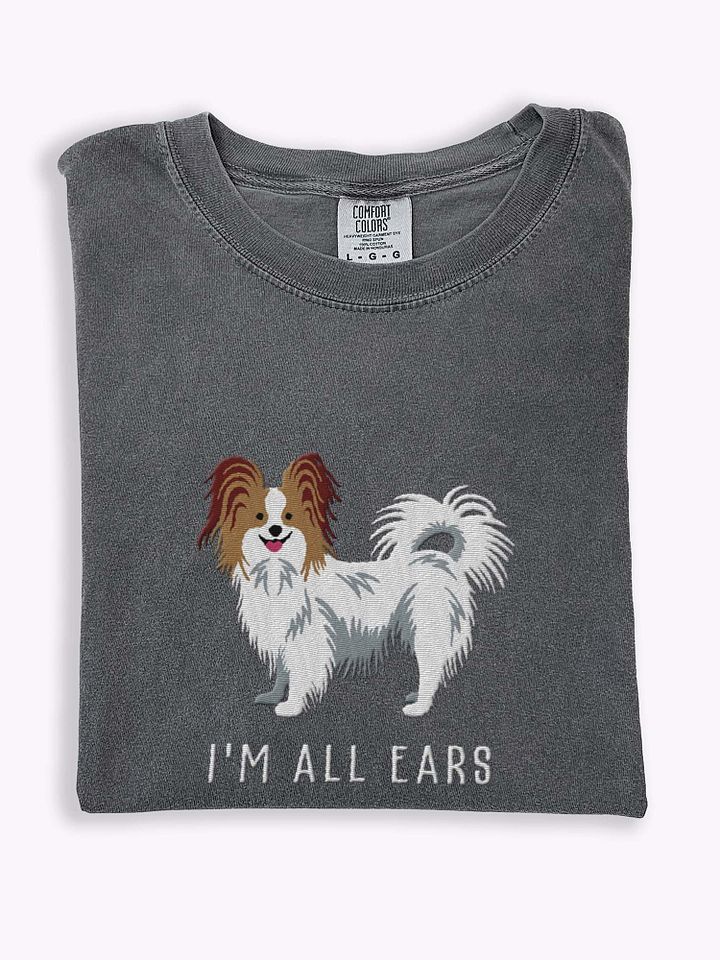 I'm All Ears T-Shirt(Embroidered) of a Papillon product image (1)