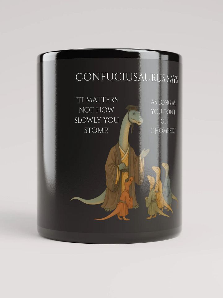 Confuciusaurus - Don't Get Chomped Funny Philosphical Dinosaur Mug product image (1)