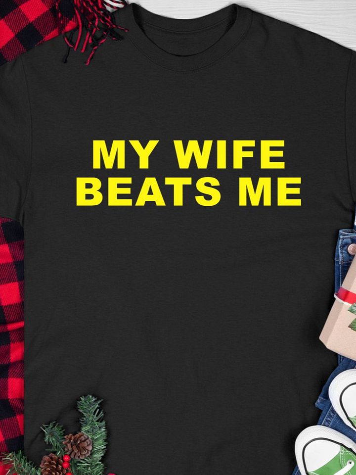 My Wife Beats Me Shirt product image (1)