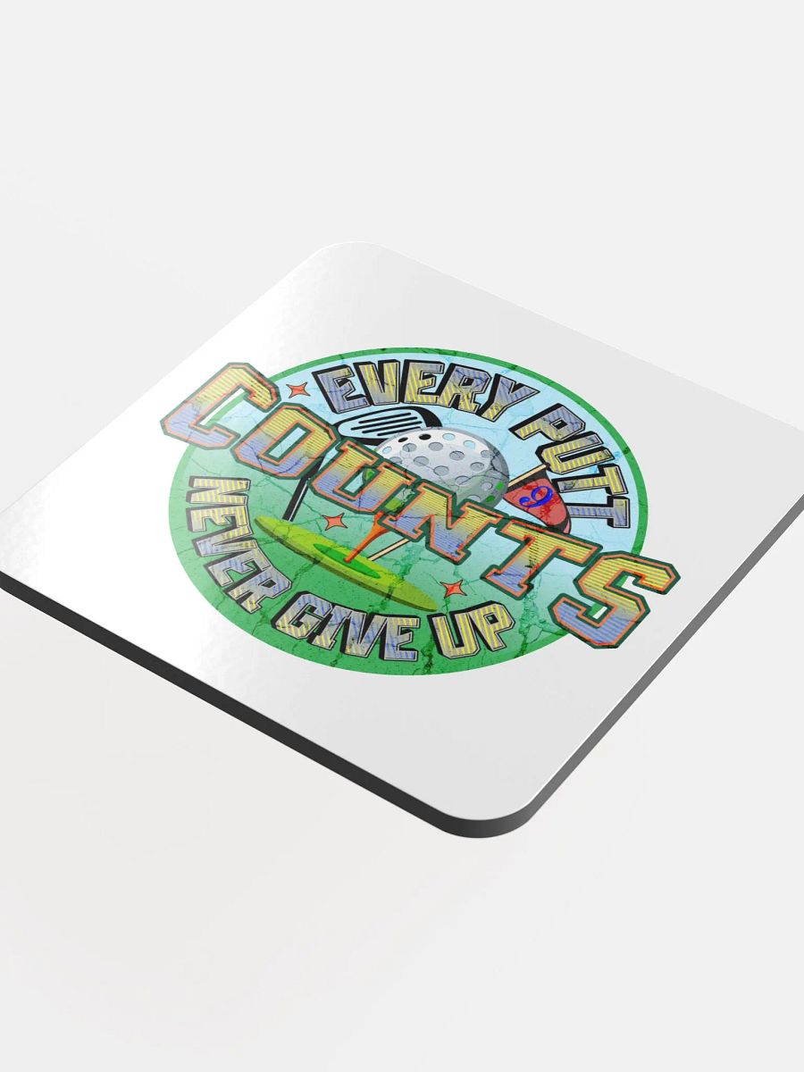 Every Putt Counts Never Give Up Golf Energetic themed Coaster Set product image (4)