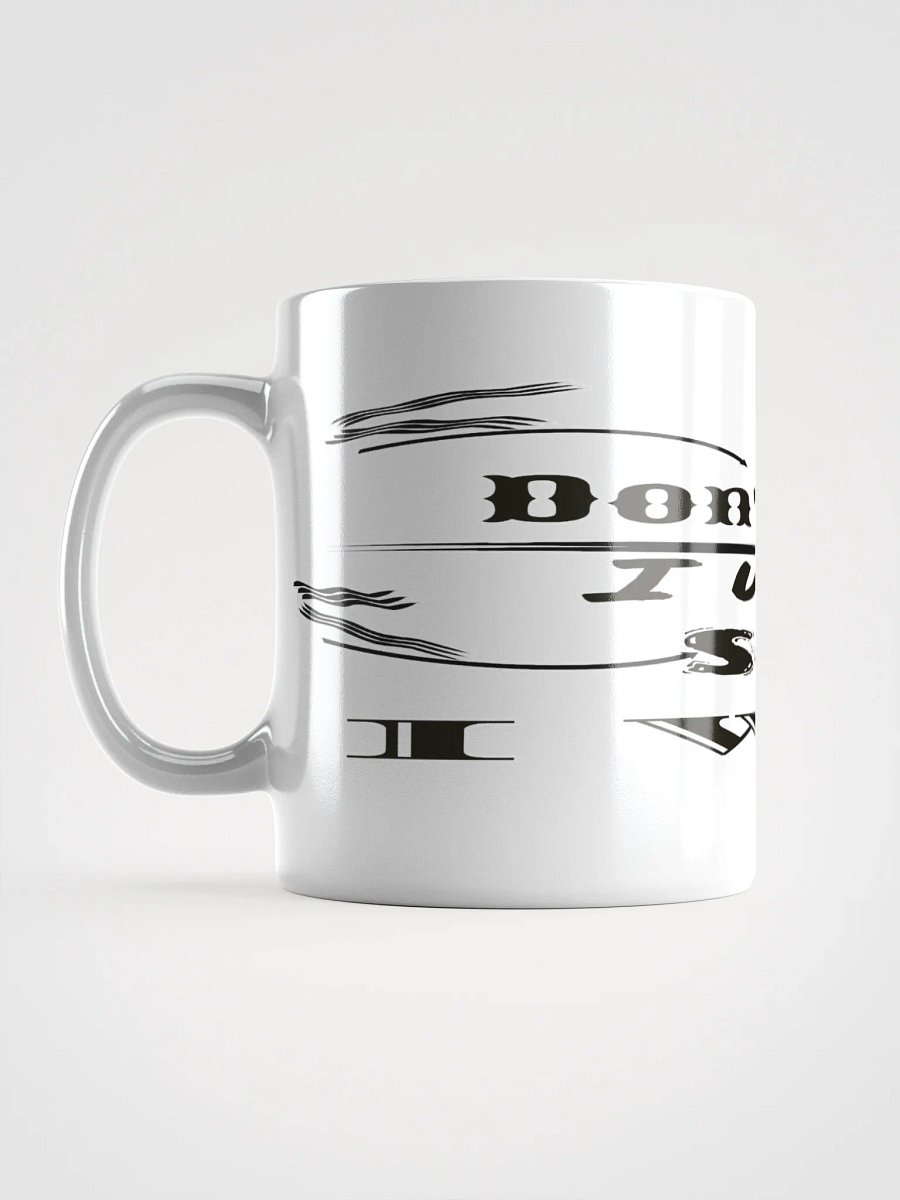 Don't Say I Wish Say I Will - White Glossy Mug product image (6)