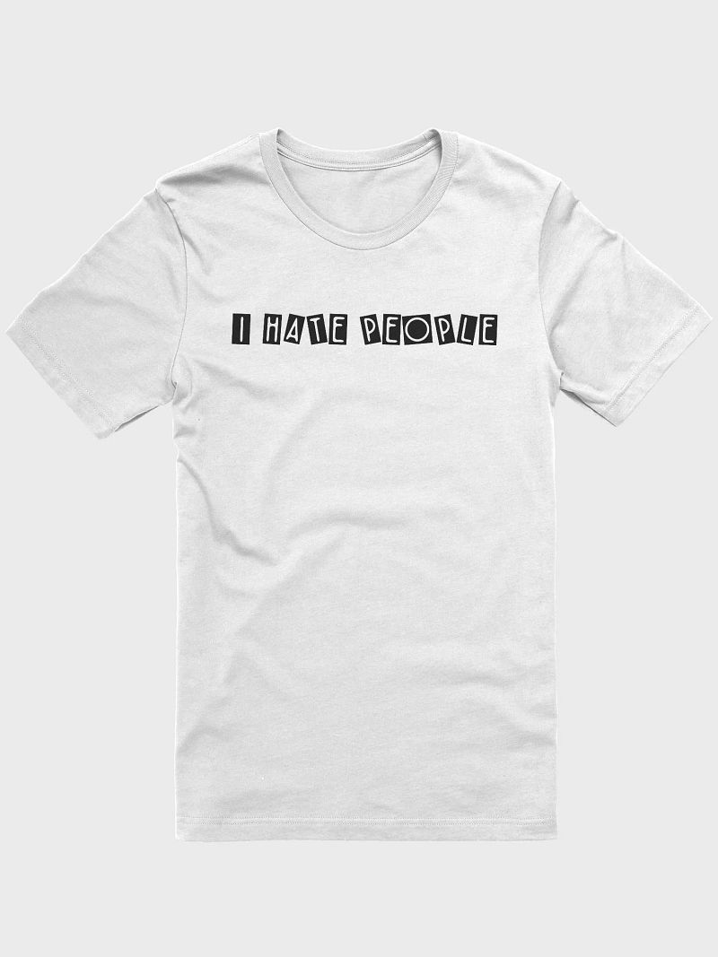 I Hate People T-Shirt