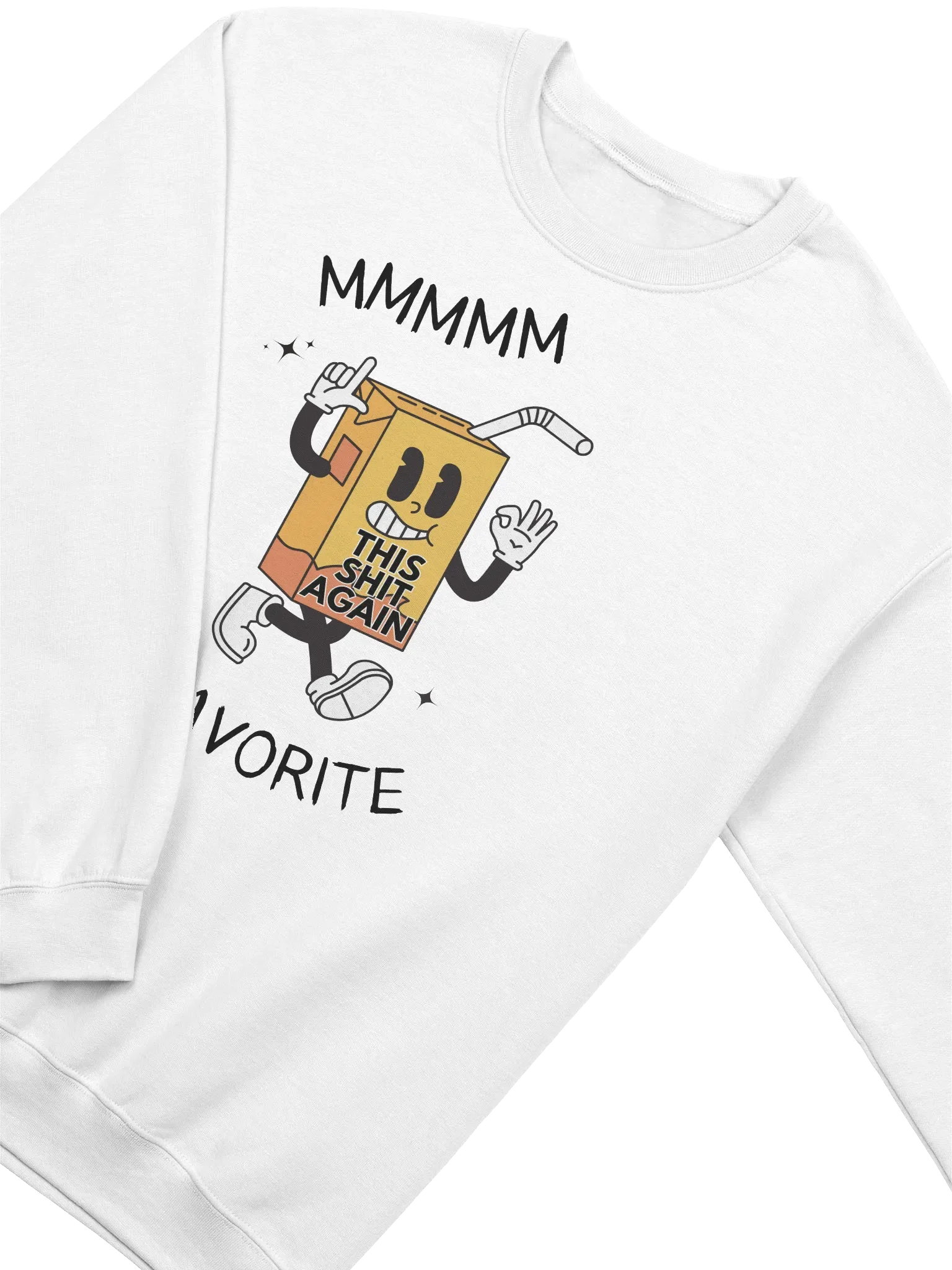 Mmmmm My Favorite This Shit Again Sweatshirt product image (2)