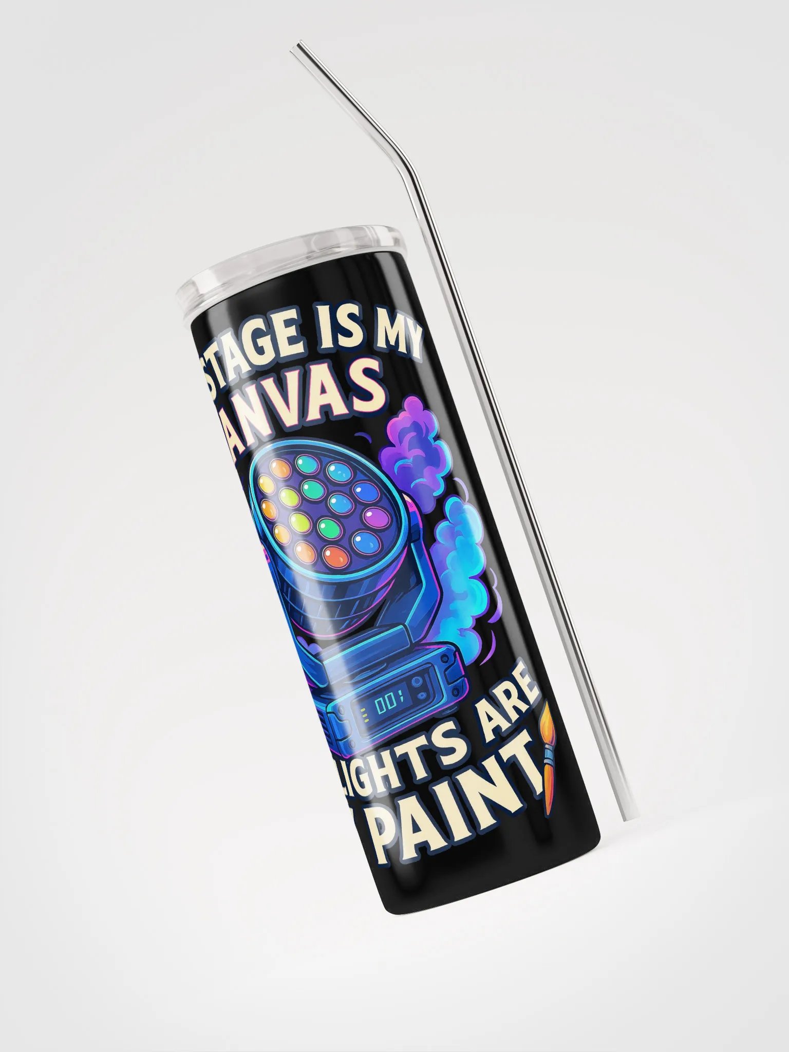 Limited Edition: "The Stage Is My Canvas, The Lights Are My Paint" Tumbler product image (3)