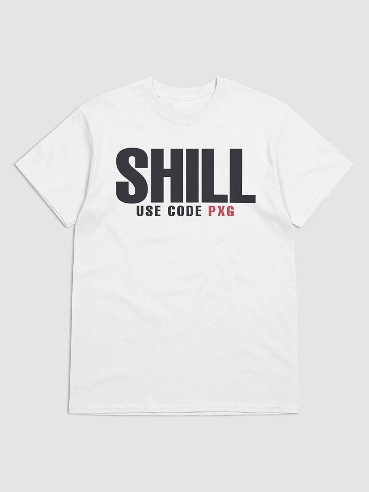 +1 to Shill Shirt product image (1)