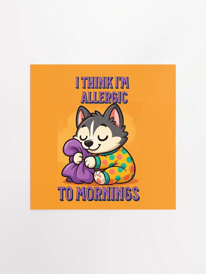 ALLERGIC TO MORNING HUSKY product image (1)