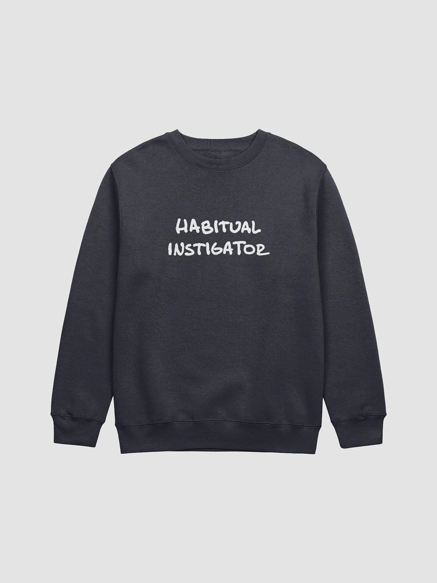 Habitual Instigator (white design) printed crewneck product image (13)