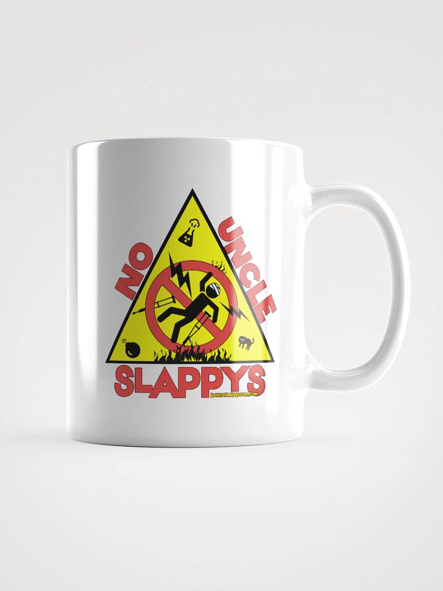 COMING SOON!!! No Uncle Slappys Mug product image (2)