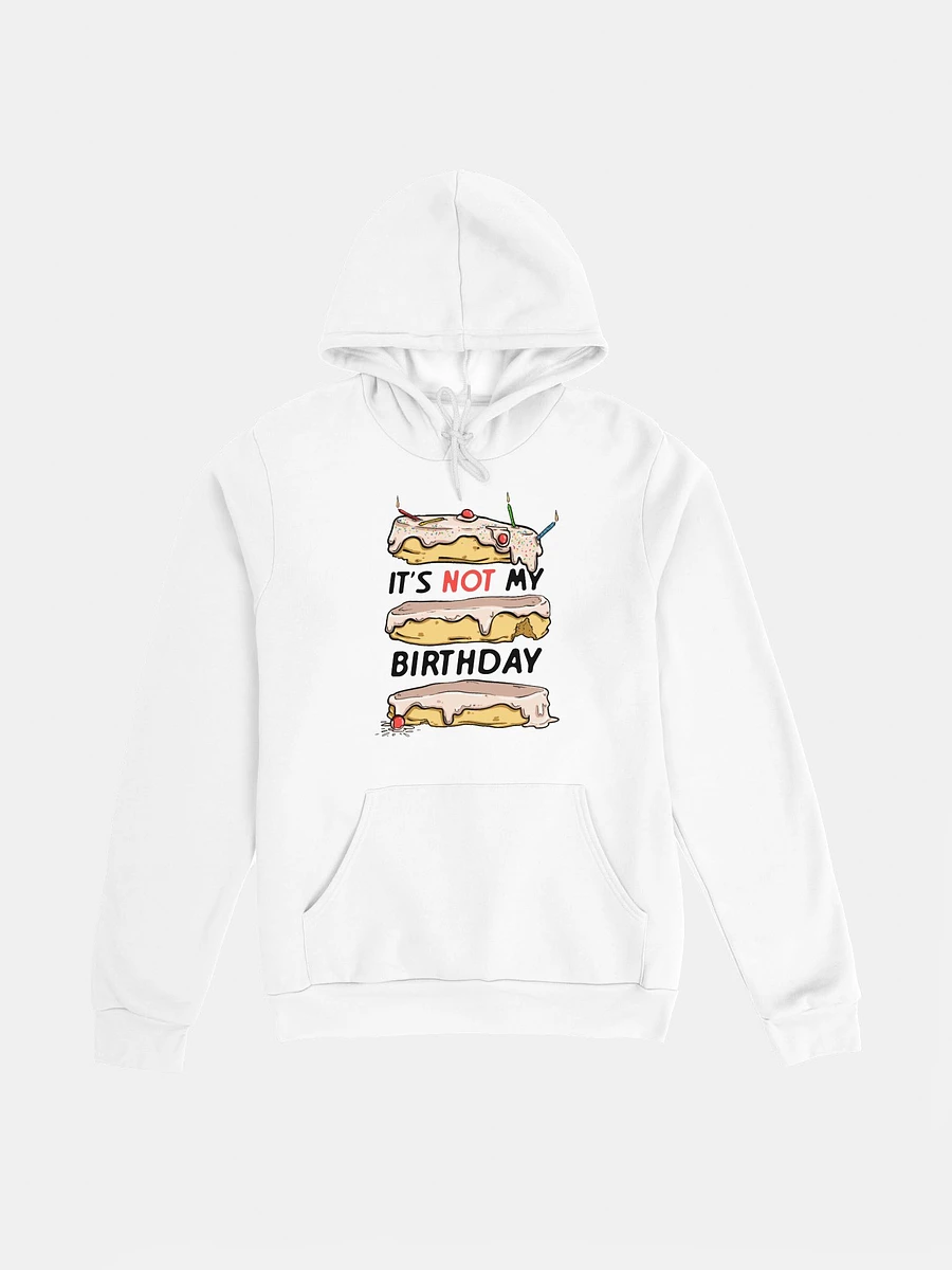 It's Not My Birthday Hoodie product image (9)