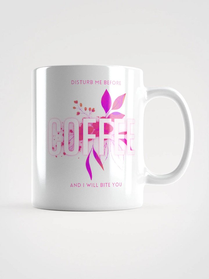 Disturb Me Before Coffee Mug product image (1)