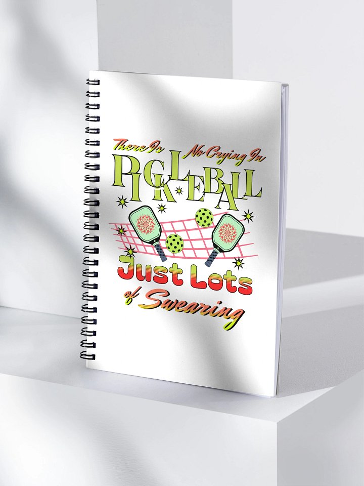 There Is No Crying In Pickleball Just Lots Of Swearing Notebook product image (1)