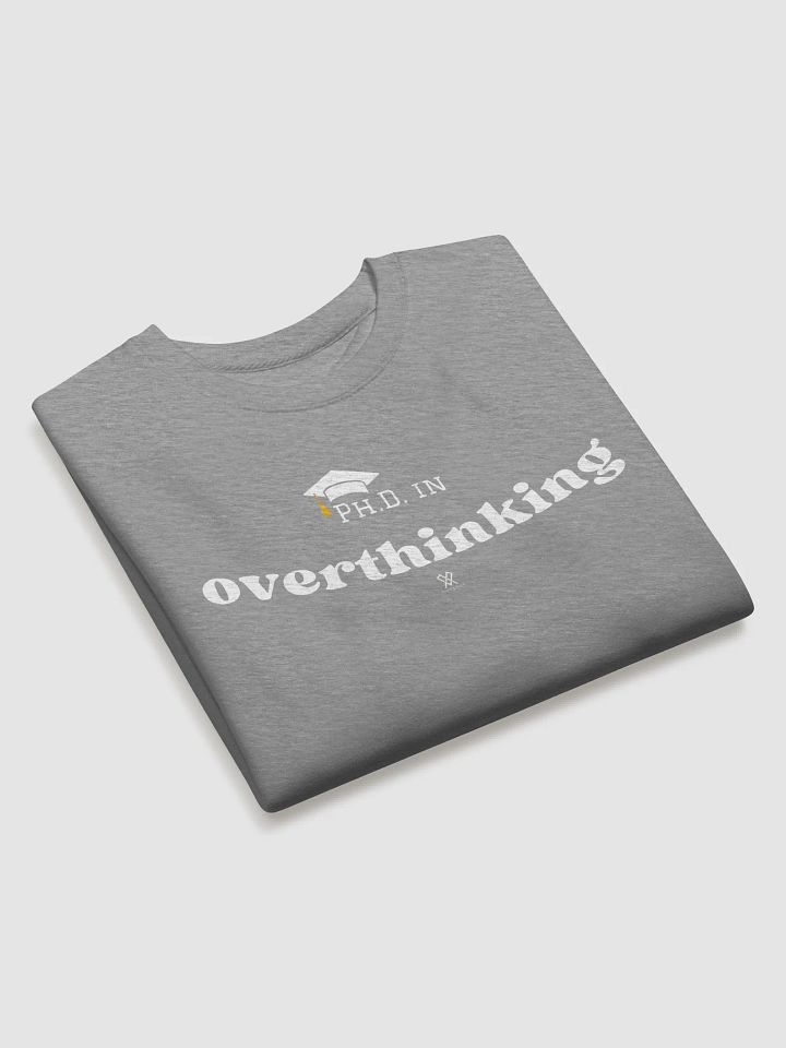 Phd in Overthinking (Breathe in, Breathe Out) Sweatshirt product image (2)