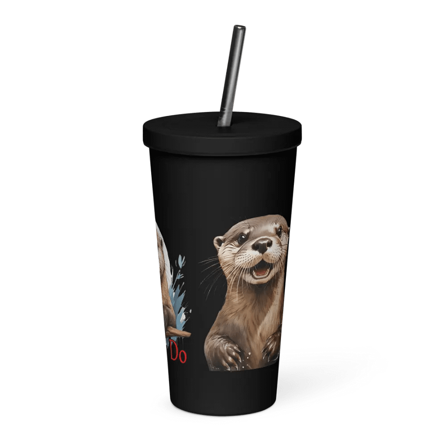 This Otter Do - Insulated Tumbler with a Straw product image (3)