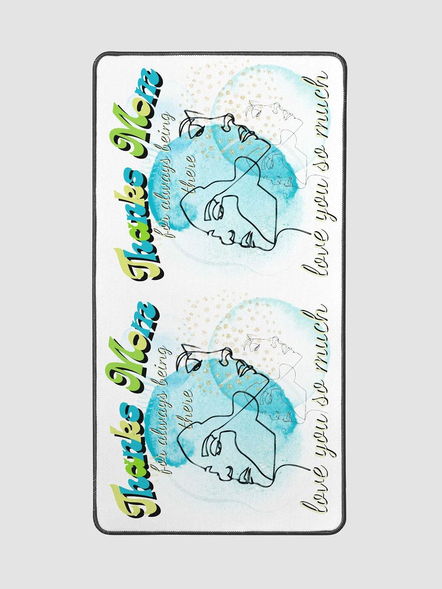 Thanks mom for always being there desk pad product image (2)