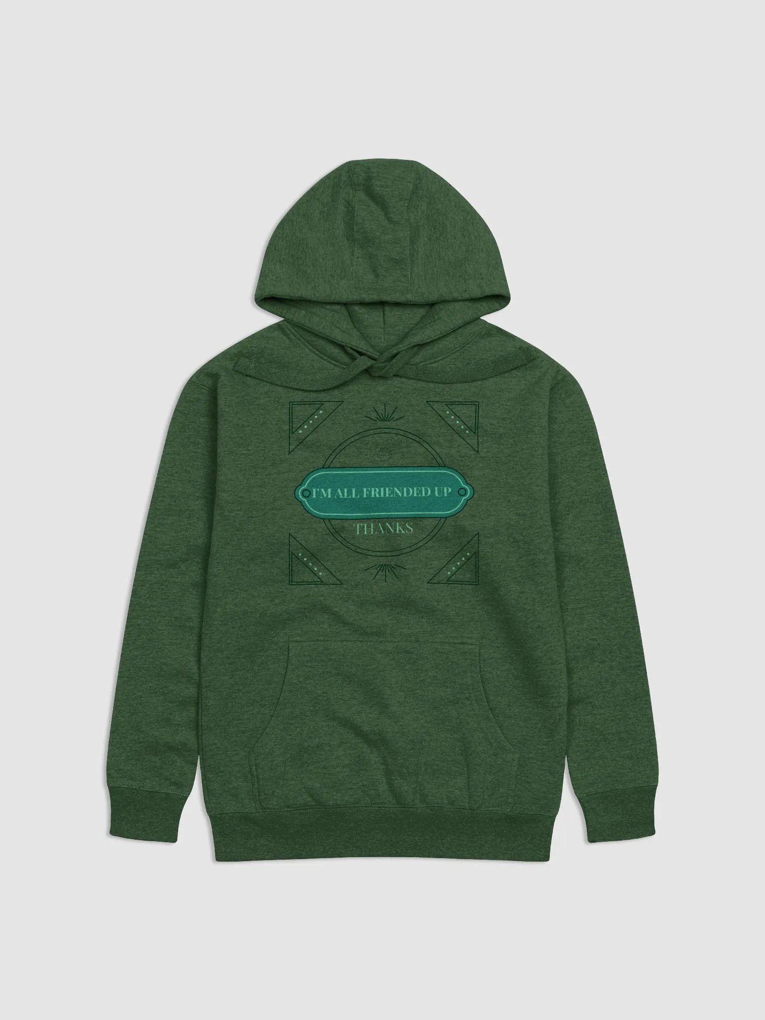 i'm all friended up, thanks. deco stylized supersoft hoodie product image (1)