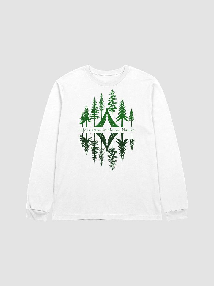 Life is better in Mother Nature Long Sleeve ( Side -Morning- ) product image (1)