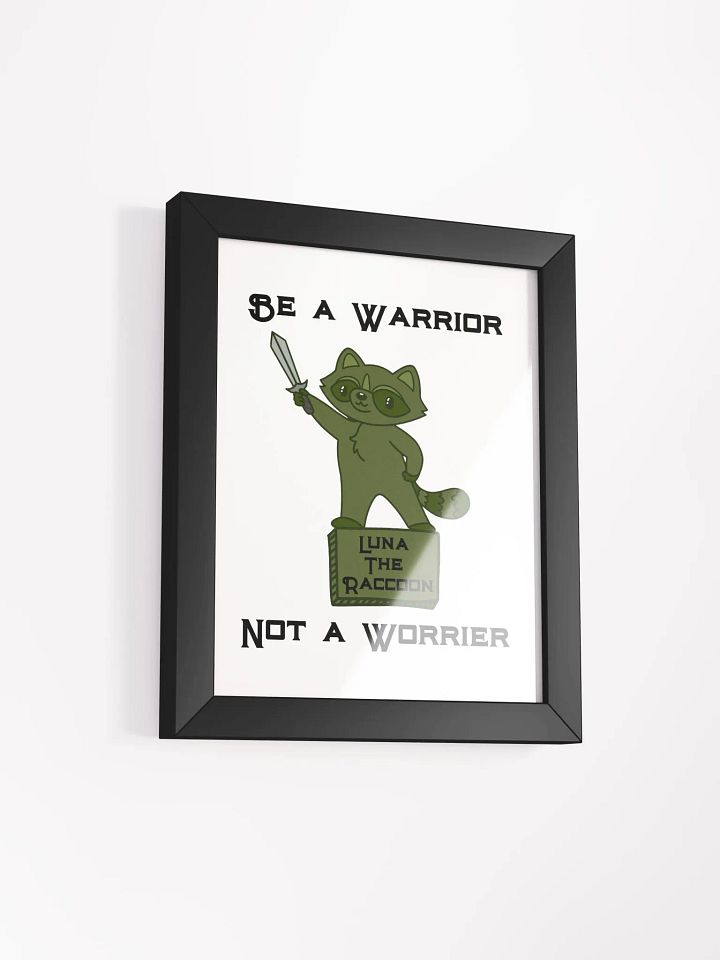 Luna the Raccoon: Be A Warrior Matte Poster product image (2)