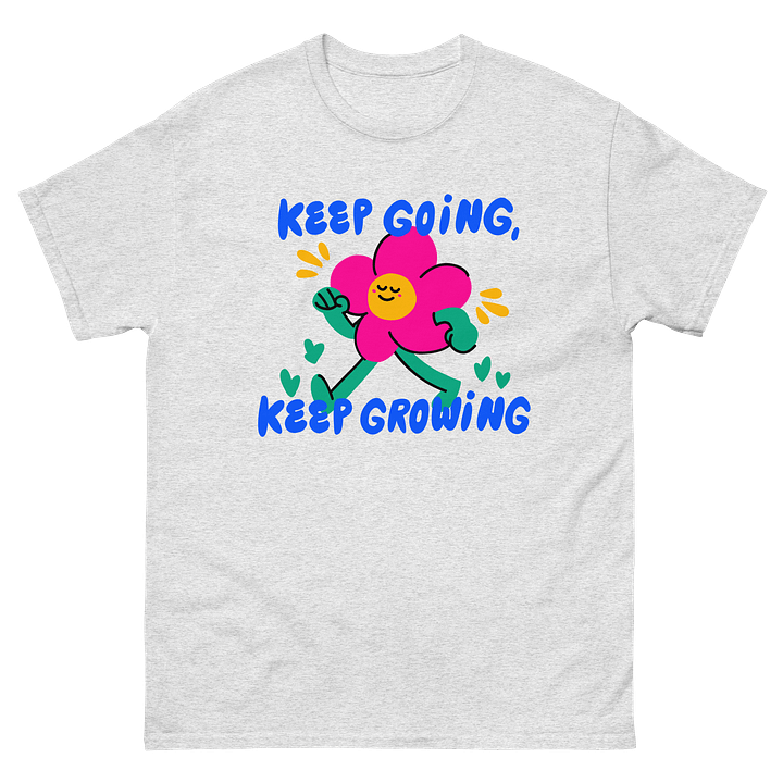 Energetic Blossom T-Shirt, Keep Going Keep Growing product image (80)