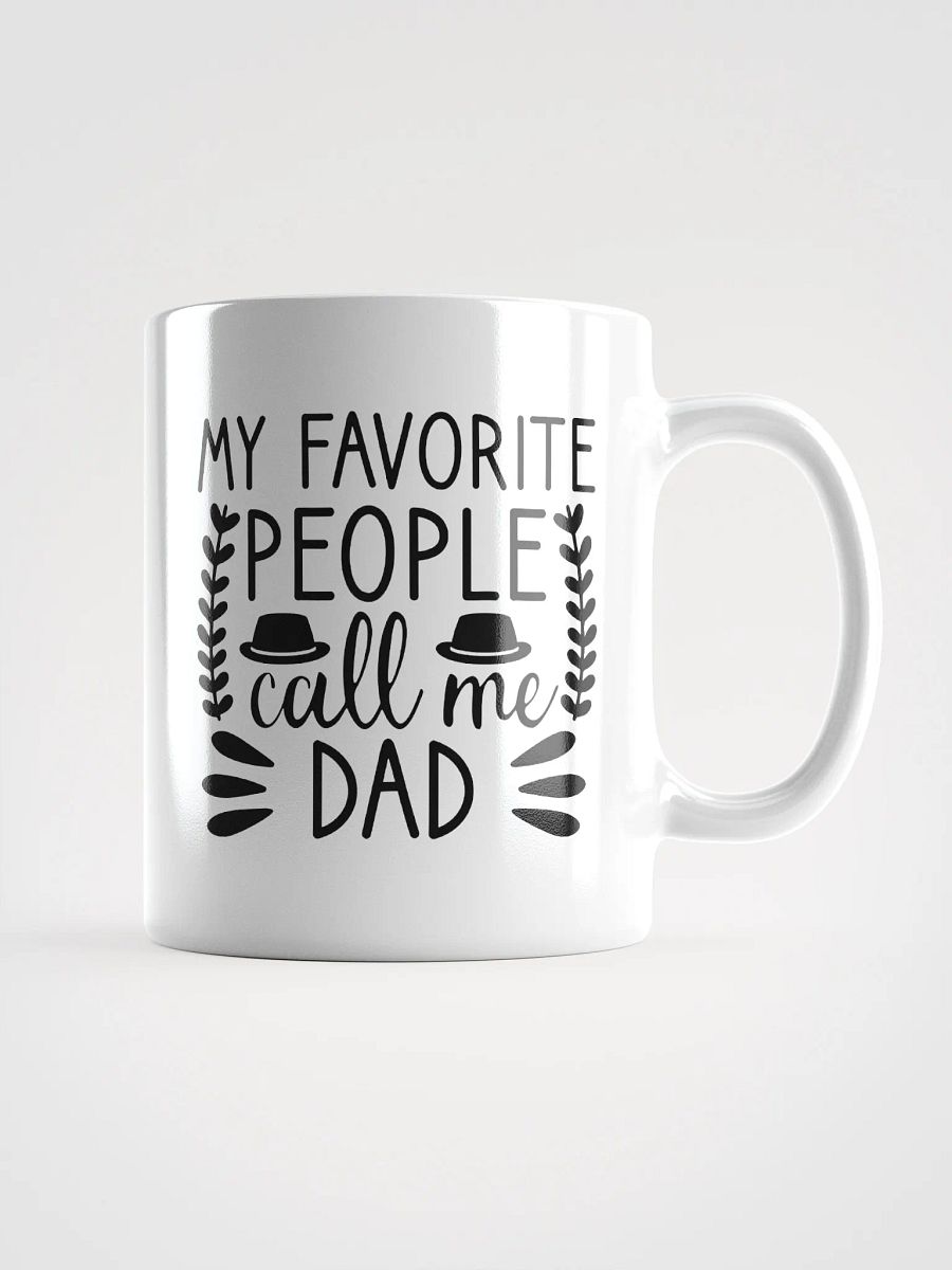 My Favorite People Call Me Dad Fathers Day Mug product image (2)