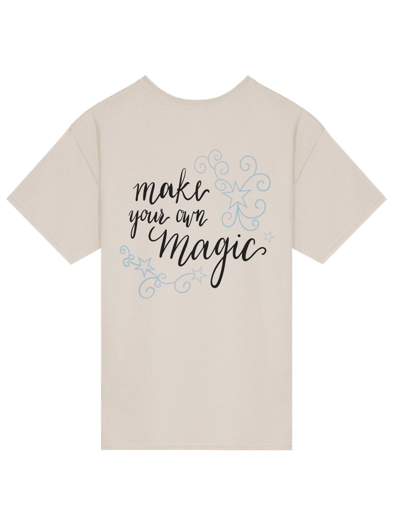 Make Your Own Magic Back Design T-Shirt product image (2)