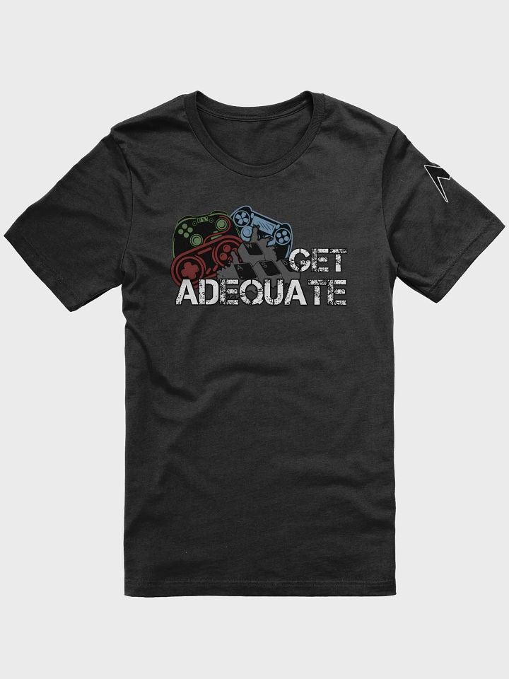 Get Adequate Tee - Gamer product image (1)
