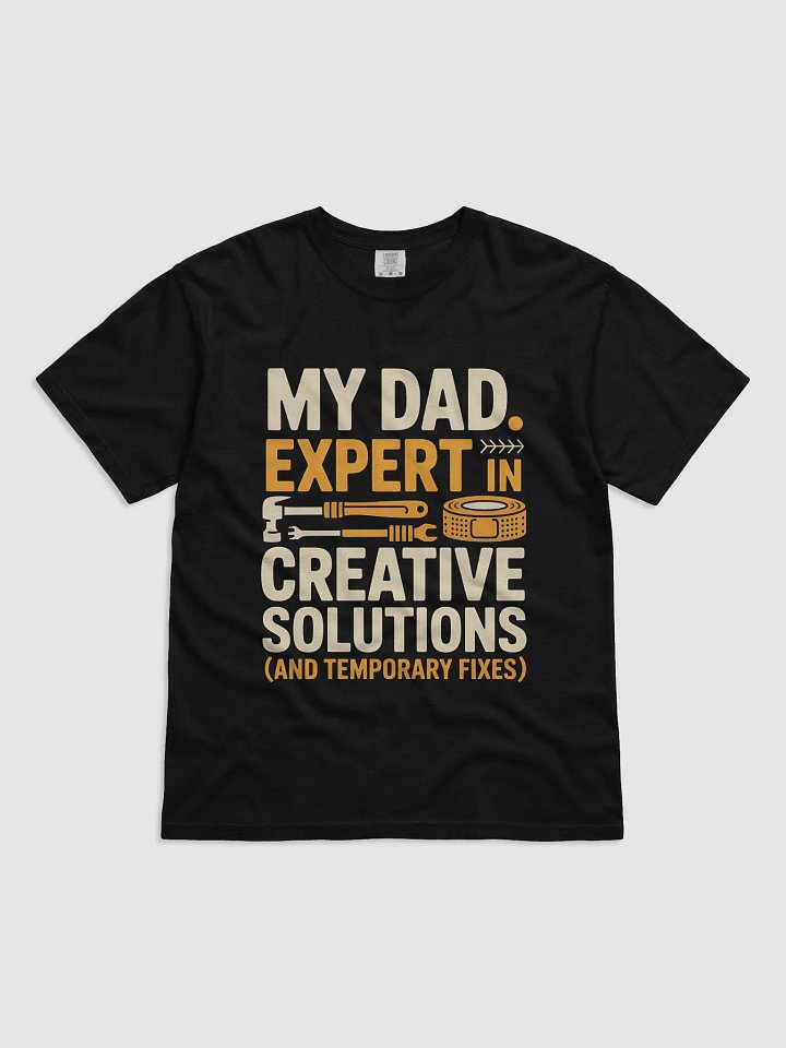 Expert in Creative Solutions – Funny DIY Dad Fixes Tee product image (1)