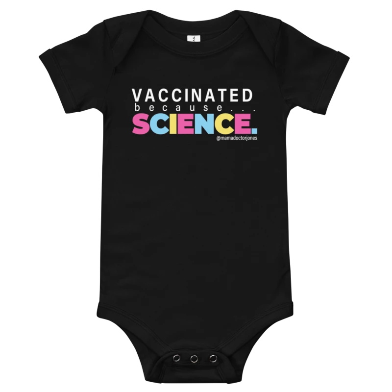 Vaccinated Because Science Baby Onesie - Black product image (1)