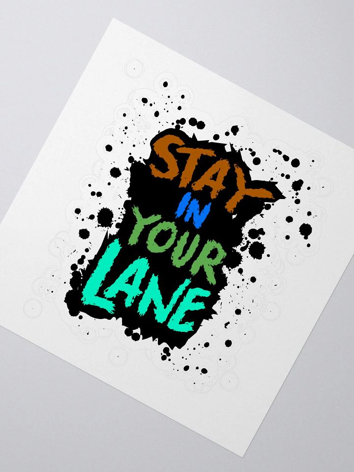 STAY IN YOUR LANE product image (2)