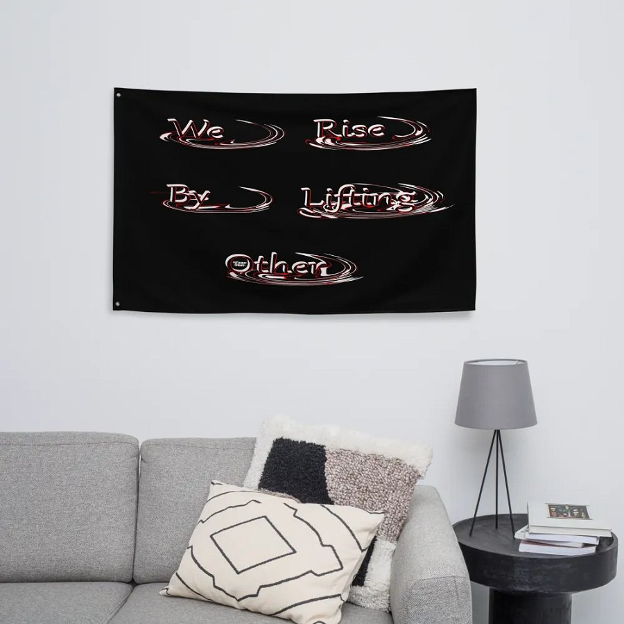 We Rise By Lifting Other - Black - Flag product image (8)