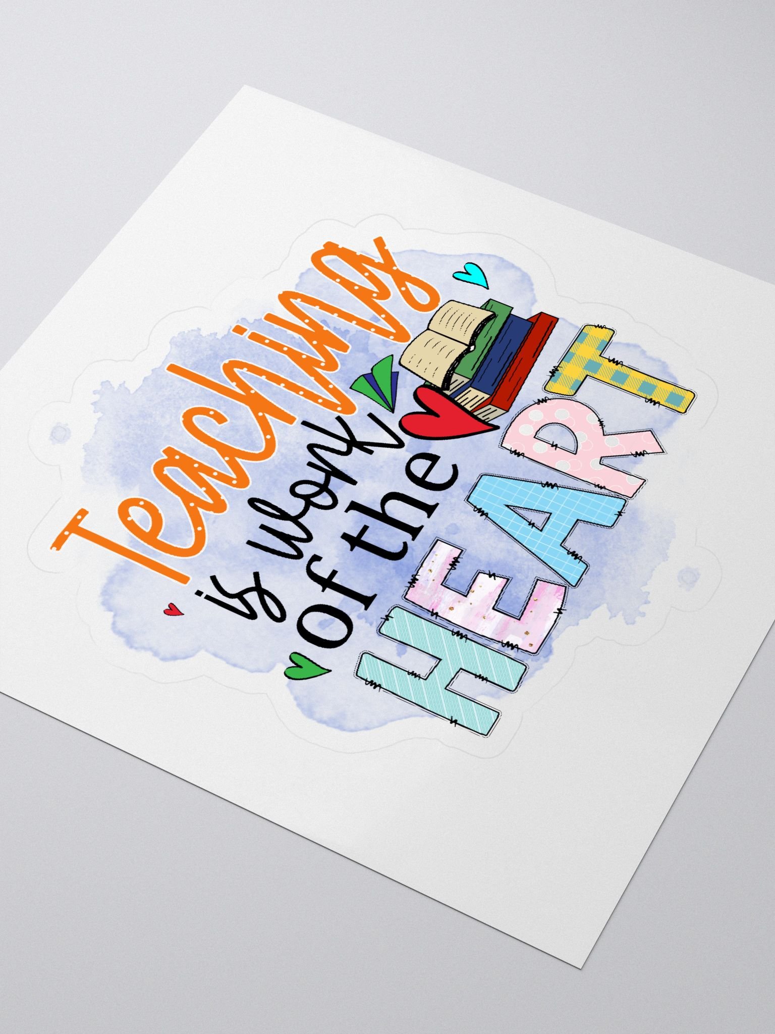 Teaching is Work of the heart Stickers product image (3)