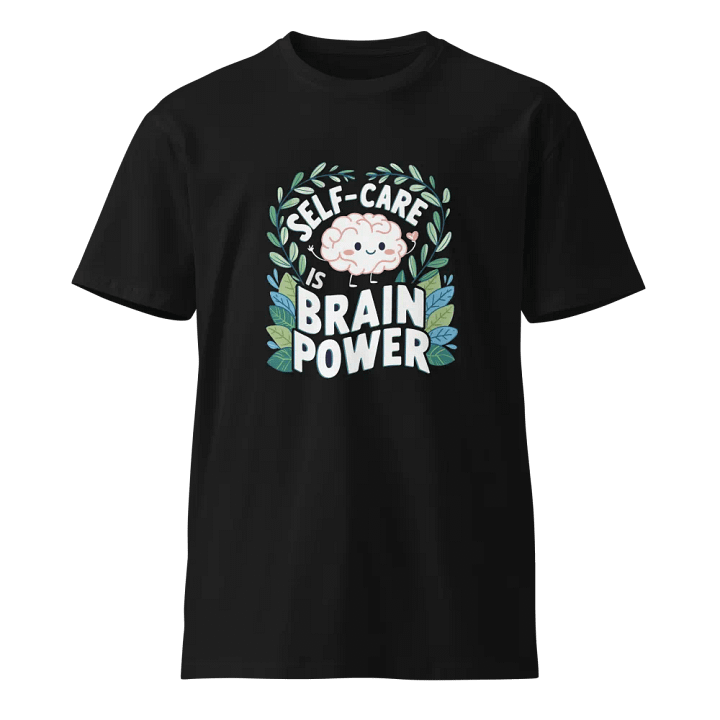 Self Care Is BRAIN POWER T-SHIRT product image (1)