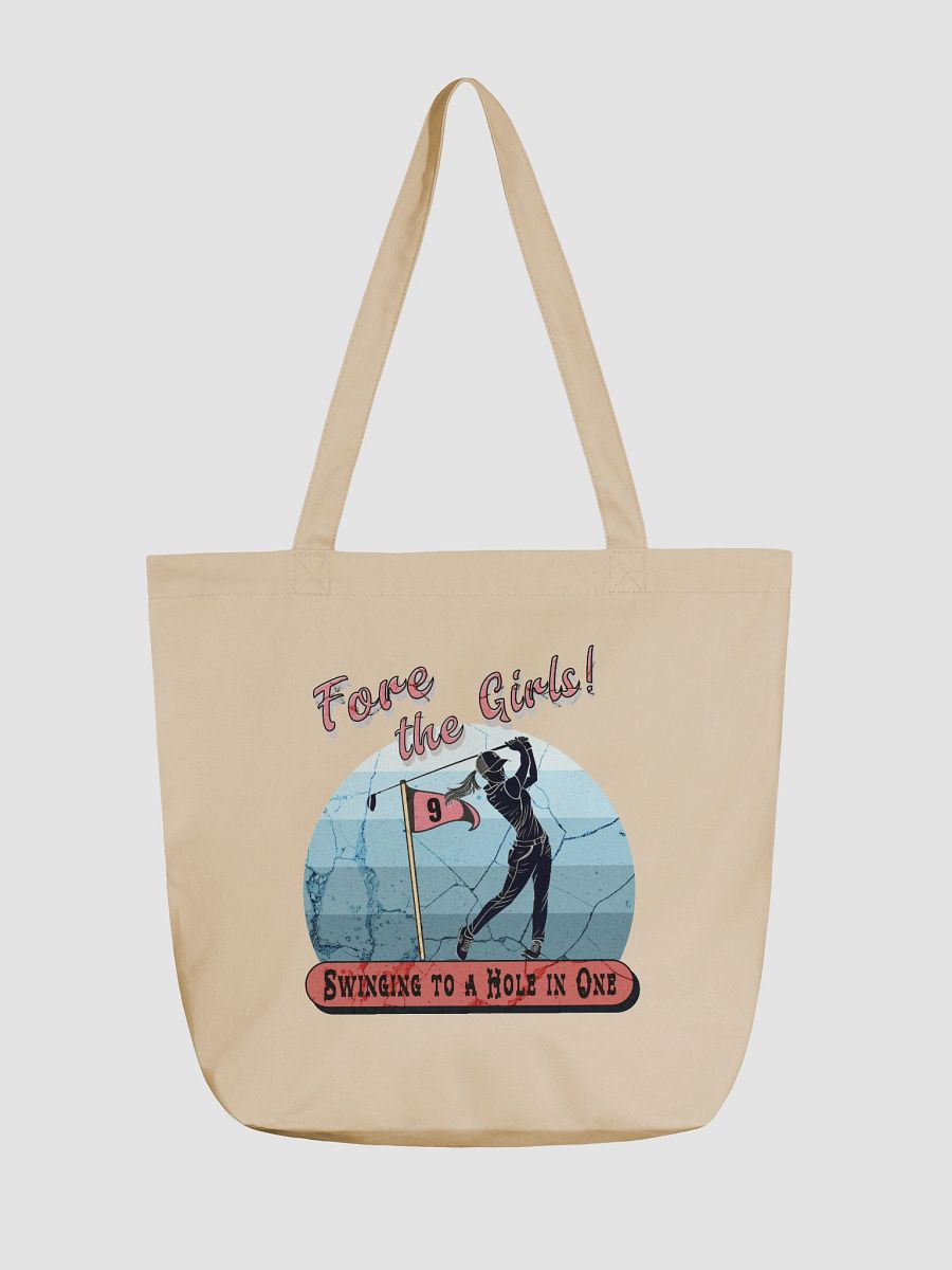 Fore The Girls Swinging To A Hole In One Golfing Eco Tote Bag product image (5)