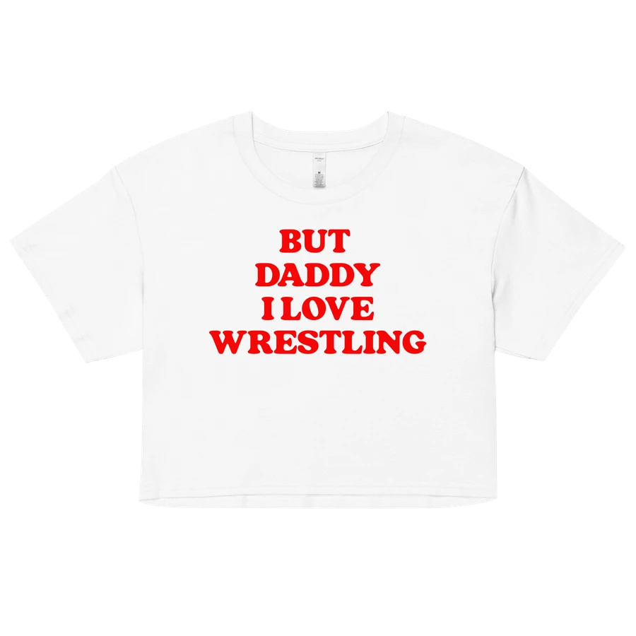 But Daddy, I Love Wrestling Crop Top (Red Font) product image (13)