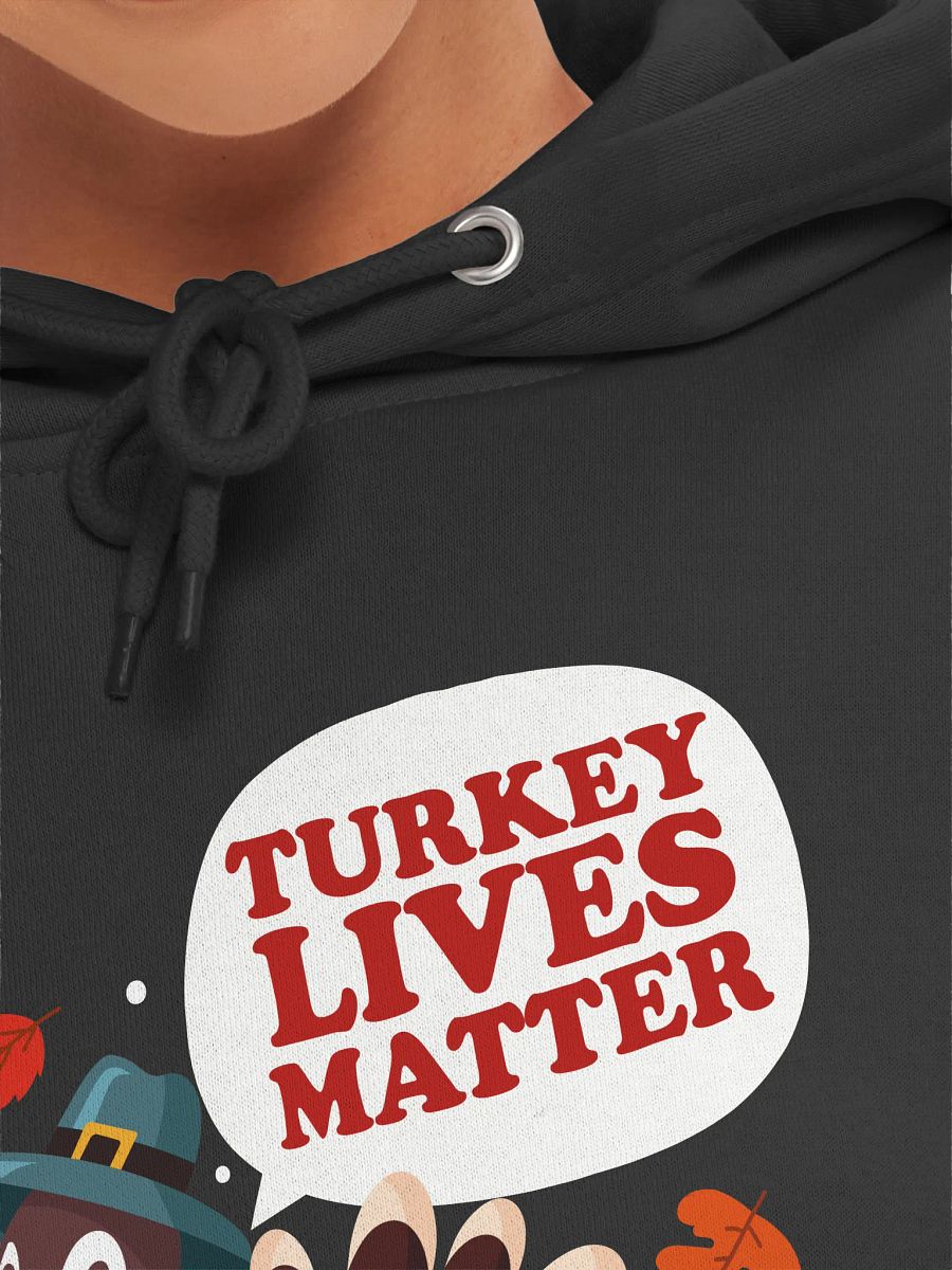 🦃 Turkey Lives Matter Shirt | Funny Thanksgiving Turkey Shirt | Humorous Fall Holiday product image (7)