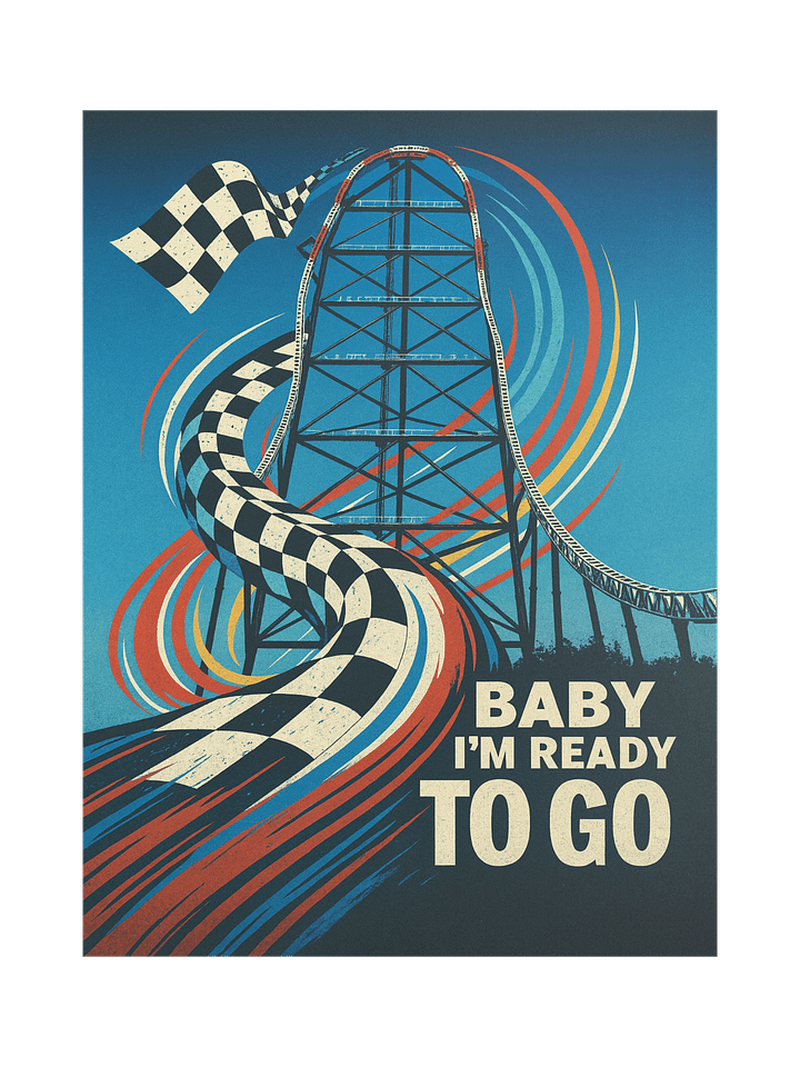 Baby I'm Ready To Go - CP Racing 18x24" Poster product image (1)